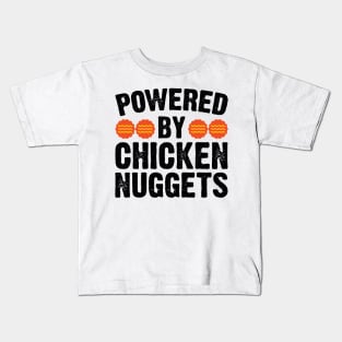 Powered By Chicken Nuggets Kids T-Shirt